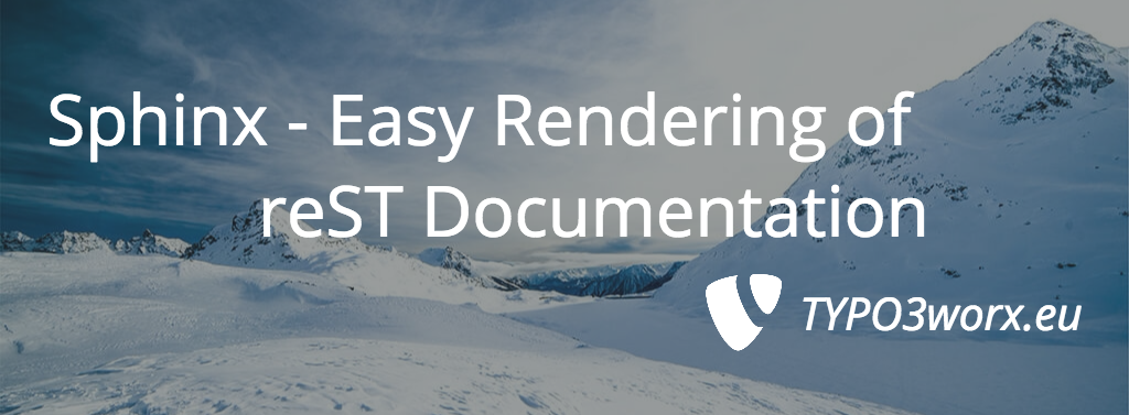 Sphinx – Easy Rendering of reST documentation