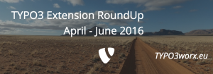 Read more about the article TYPO3 Extension Roundup – Q2 2016