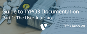 Read more about the article Guide to TYPO3 Documentation – Part 1: The User-Interface