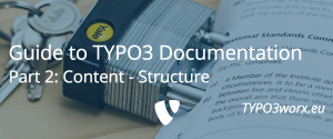 Read more about the article Guide to TYPO3 Documentation – Part 2: Content Structure