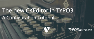 Read more about the article Configure CKEditor in TYPO3