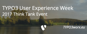Read more about the article TYPO3 User Experience Week – 2017 Think Tank Event