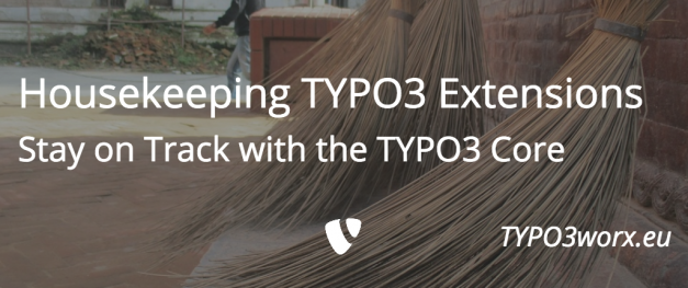 Housekeeping TYPO3 Extensions – Stay on Track with TYPO3 Core