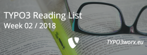 Read more about the article TYPO3 Reading List 01 / 2018