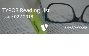 Read more about the article TYPO3 Reading List :: Issue 02 – 2018