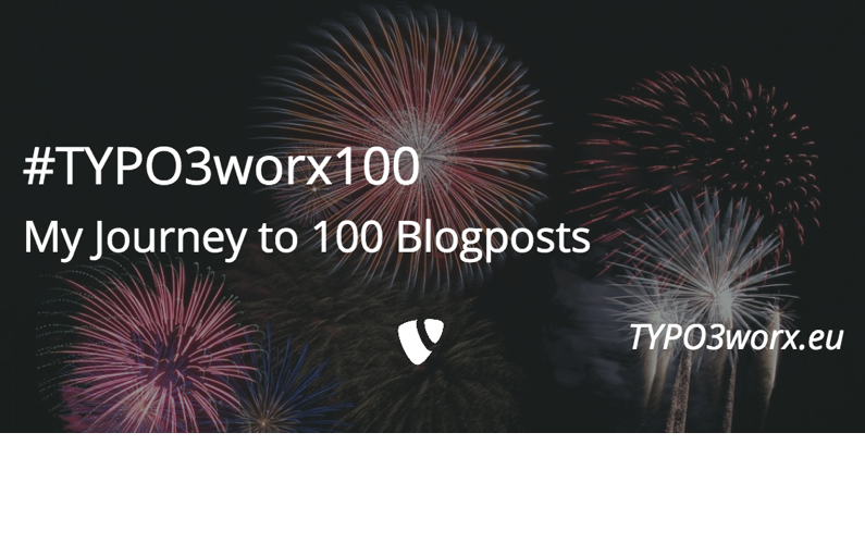 Read more about the article #TYPO3worx100: My Journey to 100 Blogposts about TYPO3