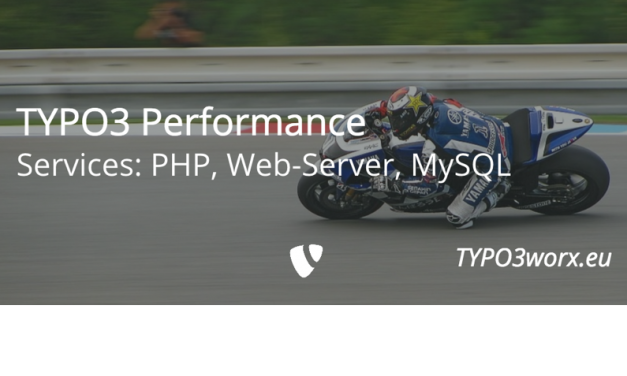 TYPO3 Performance  – PHP, Web Server and MySQL