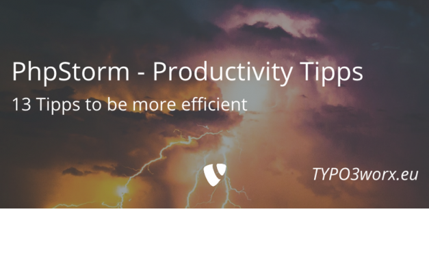 PhpStorm – 13 Productivity Tips for TYPO3