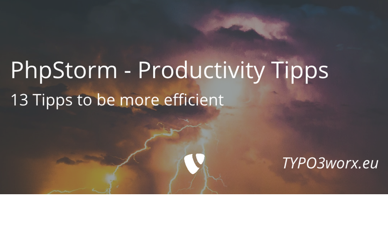 You are currently viewing PhpStorm – 13 Productivity Tips for TYPO3