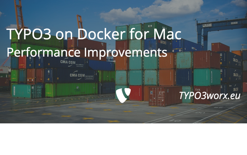 You are currently viewing TYPO3 on Docker for Mac: Performance Improvements